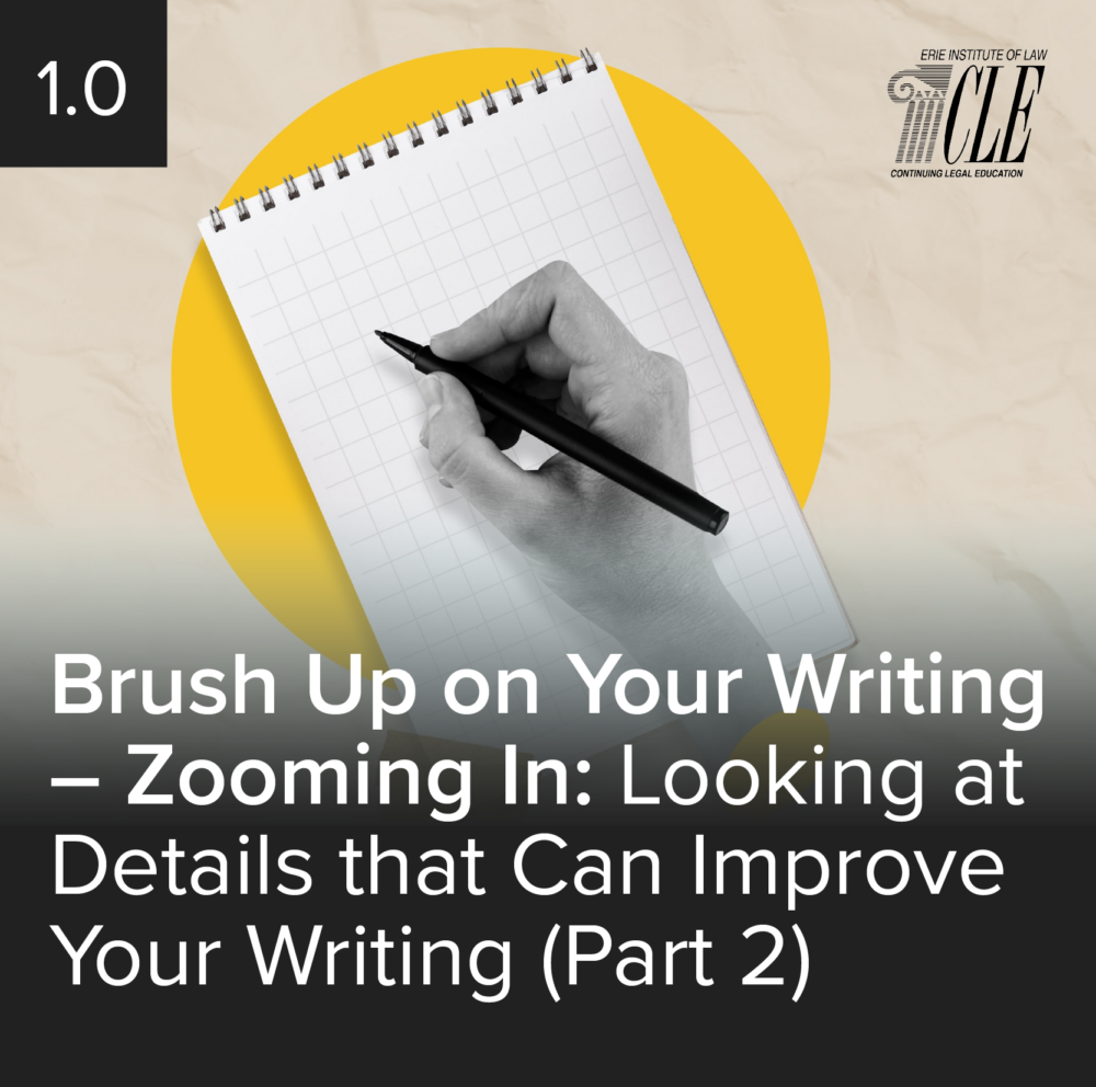 #2402 Brush Up On Your Writing – Zooming In: Looking at Details that Can Improve Your Writing (Part 2)